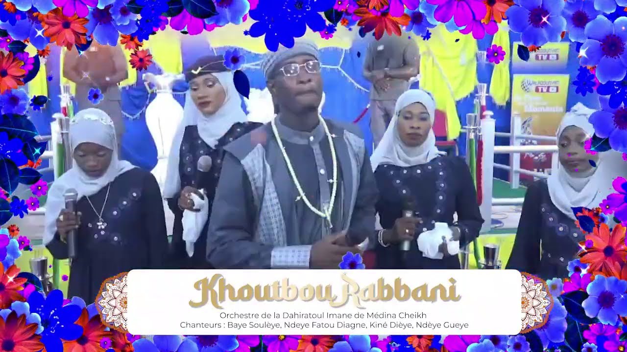Khoutbou Rabbaani | Baye Souley | Fatou Kiné | Ndèye Gueye | Ndèye Fatou.