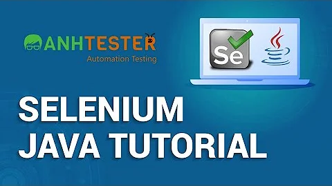 [Selenium Java] Bài 5: Cách xác định Locators của Element trên website | Anh Tester