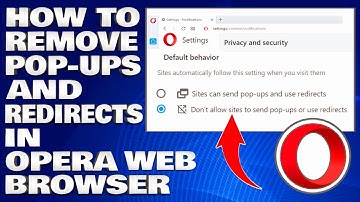 How To Remove Pop-ups and Redirectors in Opera Web Browser [Guide]