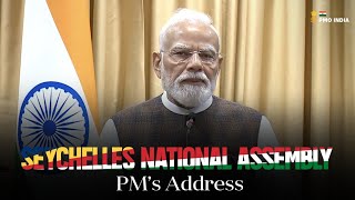 PM Modi addresses the National Assembly of Seychelles