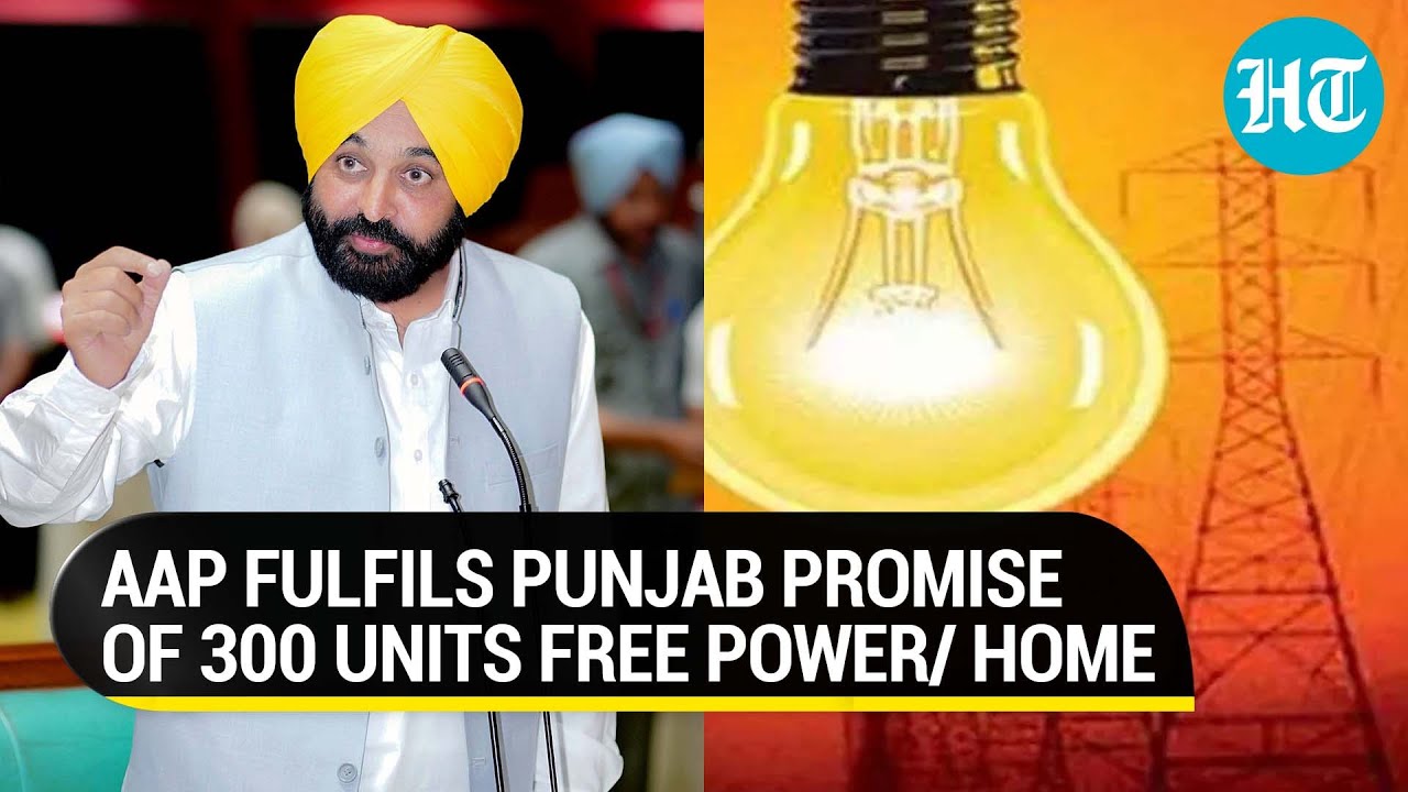 '300 units free power': AAP Govt in Punjab fulfils poll promise; Cong jibes I Full Details