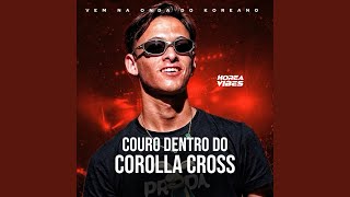 Download Lagu Couro Dentro do Corolla Cross