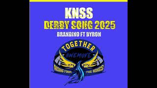 Knss Derby Song 2025byron Ft Fresh