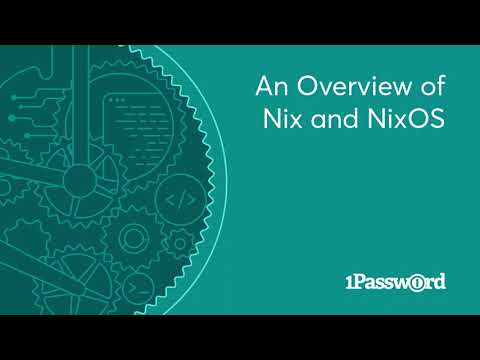 1Password Developer Fireside Chat: An Overview of Nix & NixOS