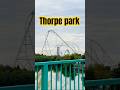Thorpe park #thorpepark#shorts