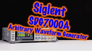 Siglent SDG7000 Arbitrary Waveform Generator