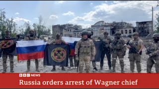 Putin Orders Arrest of Wagner Boss Prigozhin -  - BBC News