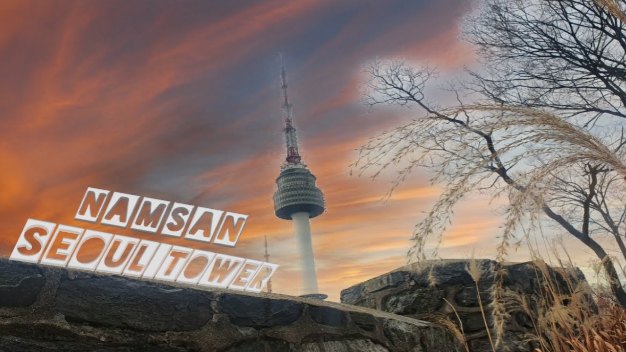 WISATA KOREA Namsan seoul tower  edisi malam  hari  