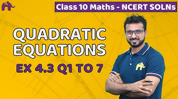 Quadratic Equations | Class 10 Maths | Chapter 4 | CBSE NCERT Solutions  | Exercise 4.3