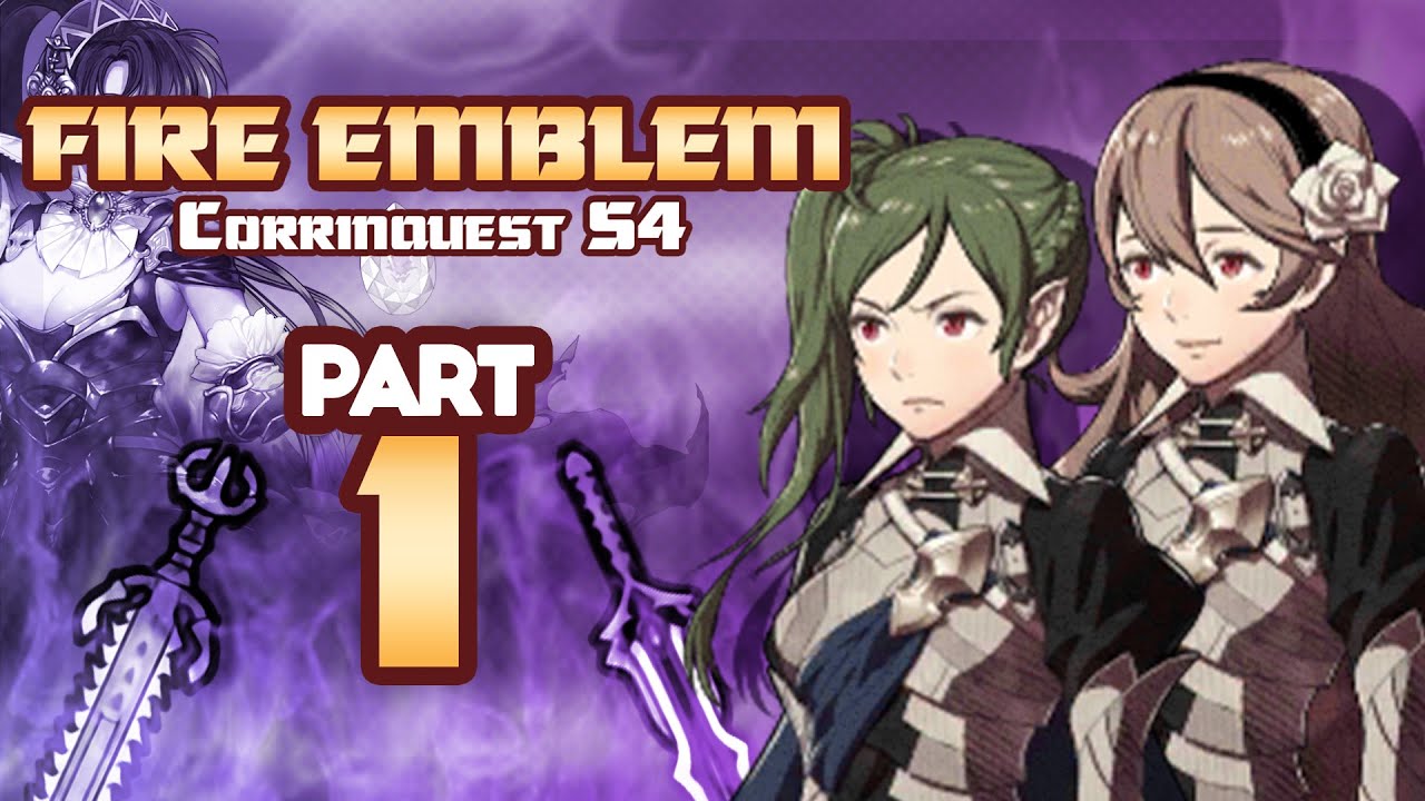 Part 6 Fire Emblem Fates Corrinquest Stream The Great Corrin Massacre Of 2021 Youtube