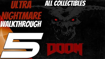 DOOM 4 (2016) - Ultra-Nightmare Mode Walkthrough Part 5 - Argent Tower (All Collectibles)