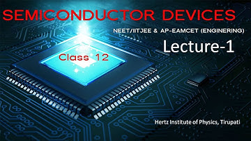 Semiconductor Devices-Part-1::AP EAMCET/NEET&IIT-JEE-2022::(TELUGU)