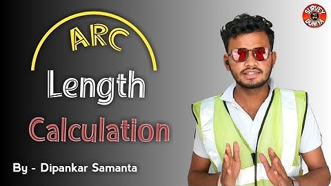 Calculate Arc Length |How to Find Arc Length Manual | @surveyduniya | Dipankar Samanta #ArcLength