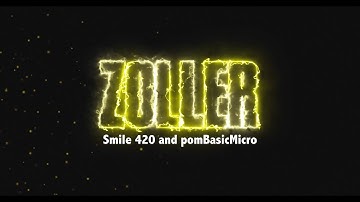 ZOLLER - Smile 420 and pomBasicMicro