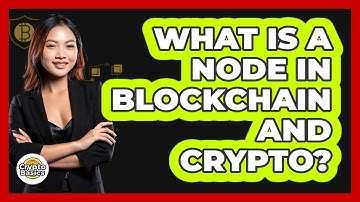 What Is A Node In Blockchain And Crypto? - CryptoBasics360.com