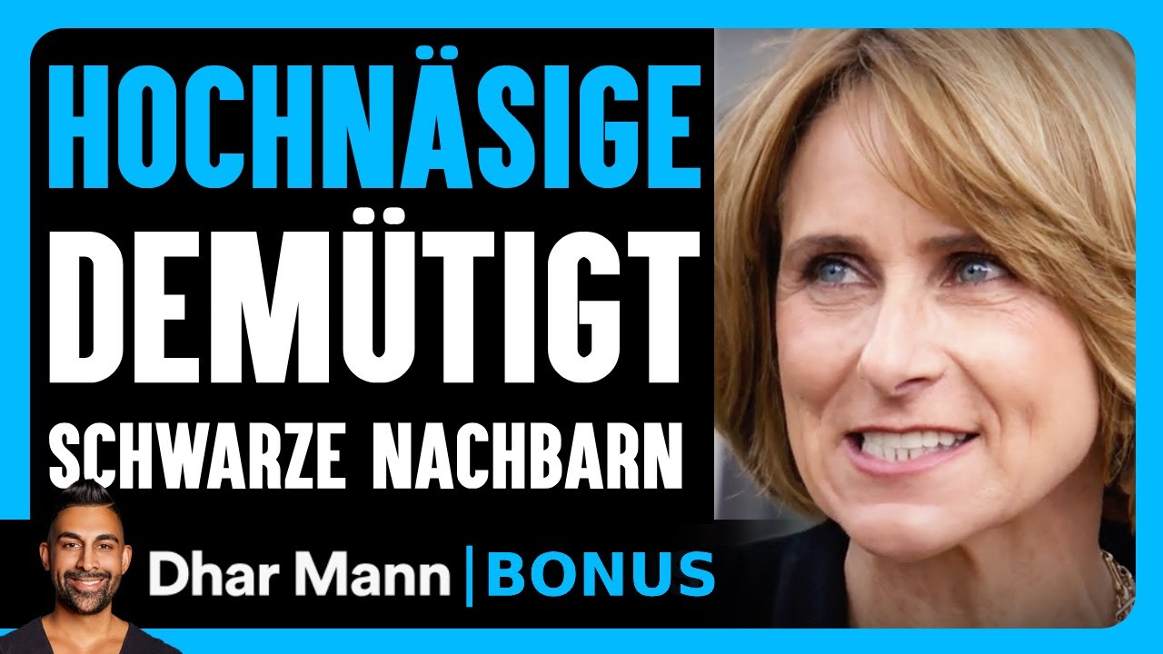 EINE HOCHNÄSIGE FRAU Demütigt Ihre Armen Nachbarn | Dhar Mann Studios Bonus