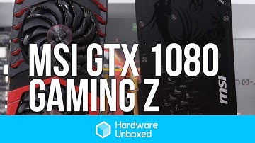 MSI GTX 1080 Gaming Z Review - MSI