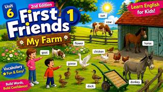 🚜 Learn English for Kids | First Friends 1 (2nd Edition) | Unit 6 My Farm | Farm Animals Vocabulary