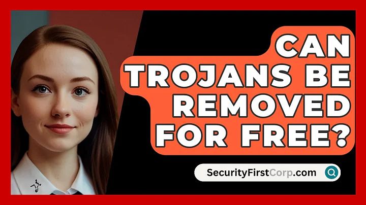 Can Trojans Be Removed For Free? - SecurityFirstCorp.com