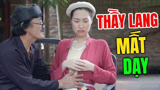 Hài Tết 2026 Hay Nhất | THẦY LANG MẤT DẠY | Cười Vỡ Bụng Với Hài Dân Gian Mới Nhất 2026