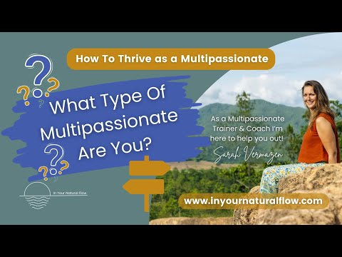 What Type of Multipassionate Are You? | Discover Your Multipassionate Nature