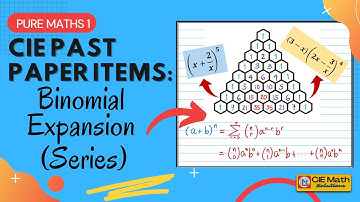 Past Paper Items on Binomial Expansion - Series | AS Level Pure Math 1 (9709) Revisions | Exam Prep