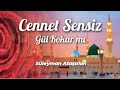 Cennet Sensiz Gül Kokar mı/Müziksiz İlahi /Yeni 2023/Süleyman Ataşalan