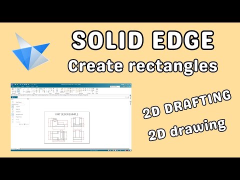 Solid Edge 2D drafting create rectangles