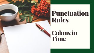 Colons Separate Hours and Minutes in Time