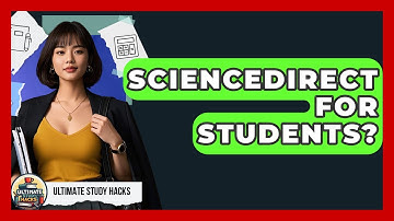 ScienceDirect For Students? - Ultimate Study Hacks
