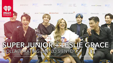 Super Junior + Leslie Grace Talk "Lo Siento" Collaboration | Exclusive Interview