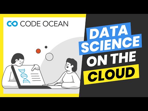 Code Ocean을 사용하여 클라우드에서 데이터 과학 프로젝트를 실행하는 방법 (재현 가능한 데이터 과학)