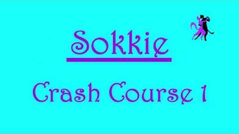 Sokkie Crash Course 1 - Audio Edited