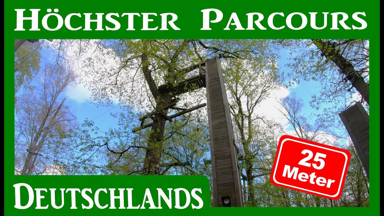 25 m HÖCHSTER PARCOURS DEUTSCHLANDS K2 Kletterwald Taunus Friedrichsdorf