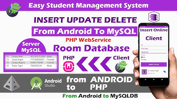 Insert Update Delete in Android RoomDB | Easy Student Mgmt System | From Android to PHP MySQL Part 9