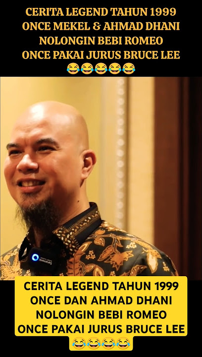 CERITA ONCE MEKEL AHMAD DHANI NOLONGIN BEBI ROMEO #dewa19 #oncemekel #bebiromeo #andraramadhan