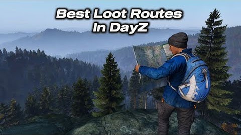 Best Loot Routes in DayZ (Chernarus)