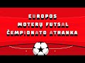Europos moterų futsal čempionato atranka: Lietuva – Bosnija ir Hercegovina