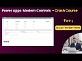 Power apps Modern Controls Crash Course - Part 3 : Issue Tracker Form