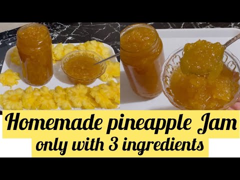 Homemade Pineapple Jam|| Pineapple Jam|| Pineapple Jam With 3 Ingredients Pineapplejam