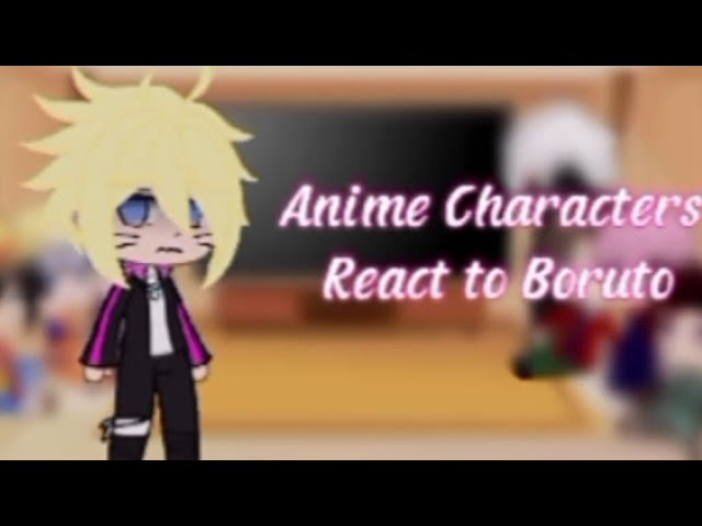 Boruto Characters and ??? react to ??? - Chapter 1 - LiYing_blsDomi -  Multifandom [Archive of Our Own]