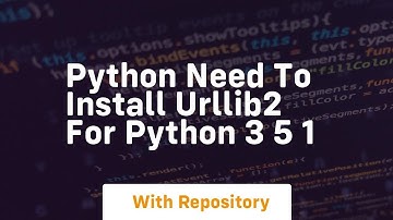 Python need to install urllib2 for python 3 5 1