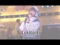 【Band Cover】TORCH / Lia(CLANNAD ~AFTER STORY~ ED)