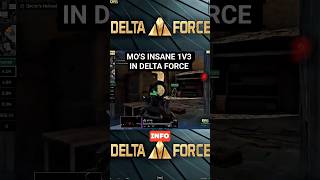 Insane 1v3 by Mo in Delta Force. #deltaforce #deltaforcemobile #deltaforcegame