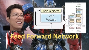E07 Feed Forward Network | Transformer Series (with Google Engineer)