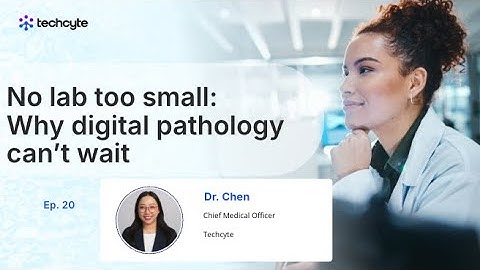 No lab too small: Why digital pathology can’t wait