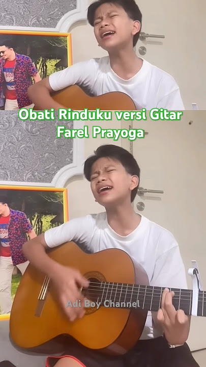 Obati Rinduku Versi Gitar Farel Prayoga#videoshorts#obatirinnduku#farelprayoga#Adiboychannel#shorts