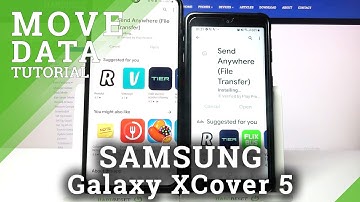 How to Move Data from SAMSUNG Phone to SAMSUNG Galaxy Xcover 5 - Send Files Wirelessly