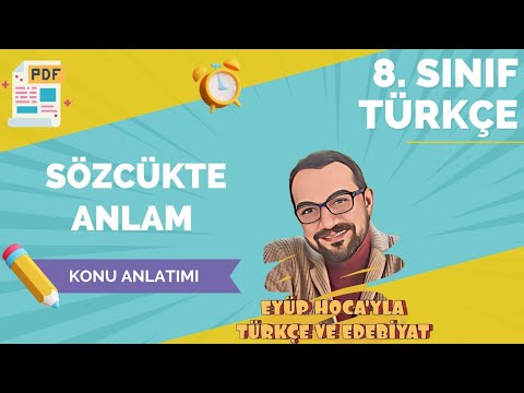 8. SINIF TÜRKÇE SÖZCÜKTE ANLAM KONU ANLATIMI