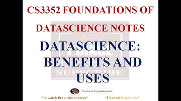 BENEFITS AND USES OF DATASCIENCE - CS3352  FOUNDATIONS OF DATASCIENCE NOTES - 2021 REGULATION CSE